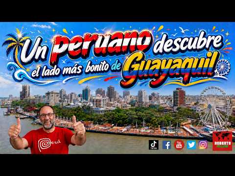 Un peruano descubre el lado más bonito de Guayaquil, ECUADOR.