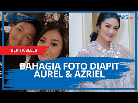 Sempat Konflik,Krisdayanti Bahagia Foto Bareng Diapit Aurel dan Azriel, Sang Diva Sampai Buat Puisi