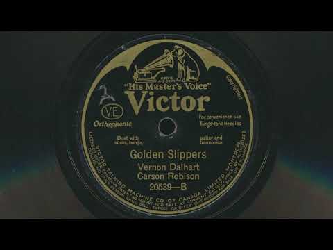 VERNON DALHART & CARSON ROBISON Golden Slippers (1927) - 78 RPM Record