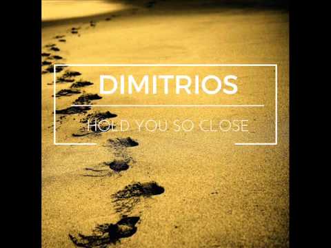 Dimitrios - Hold You So Close (DJ Guax Club Mix)