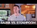 Boost Metabolism Steamroom Vs Sauna Which Is Better Thomas DeLauer