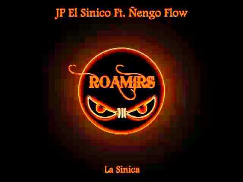 JP El Sinico Ft. Ñengo Flow - La Sinica