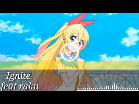 Ignite feat raku - Nightcore