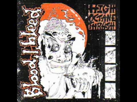 BLOOD I BLEED " High Octane Thrash " - full LP