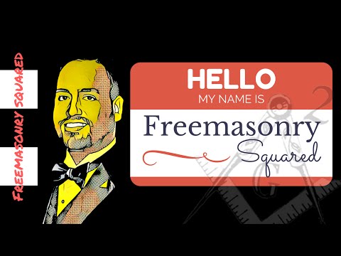 Hello my name is: Freemasonry Squared