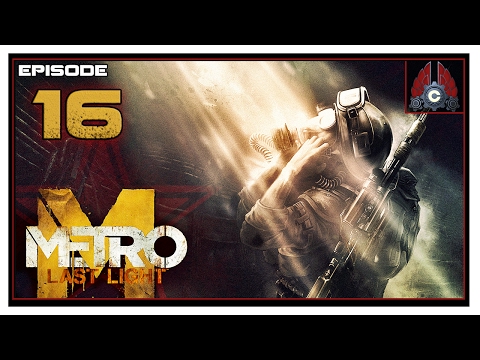 Let's Play Metro: Last Light Redux (Ranger/Hardcore) With CohhCarnage - Episode 16