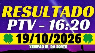 Resultado do jogo do bicho ao vivo - PTV 16:20 - 19/10/2026