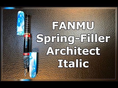 2021 Fanmu Spring Filler Fountain Pen Unboxing and Review and Architect Nib Swap
