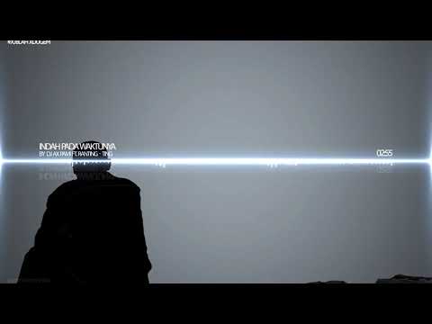 DJ AX PAMI - INDAH PADA WAKTUNYA [ RANTING-TING REMIX ]