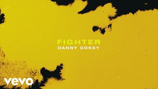 Danny Gokey - Fighter (Lyric Video)