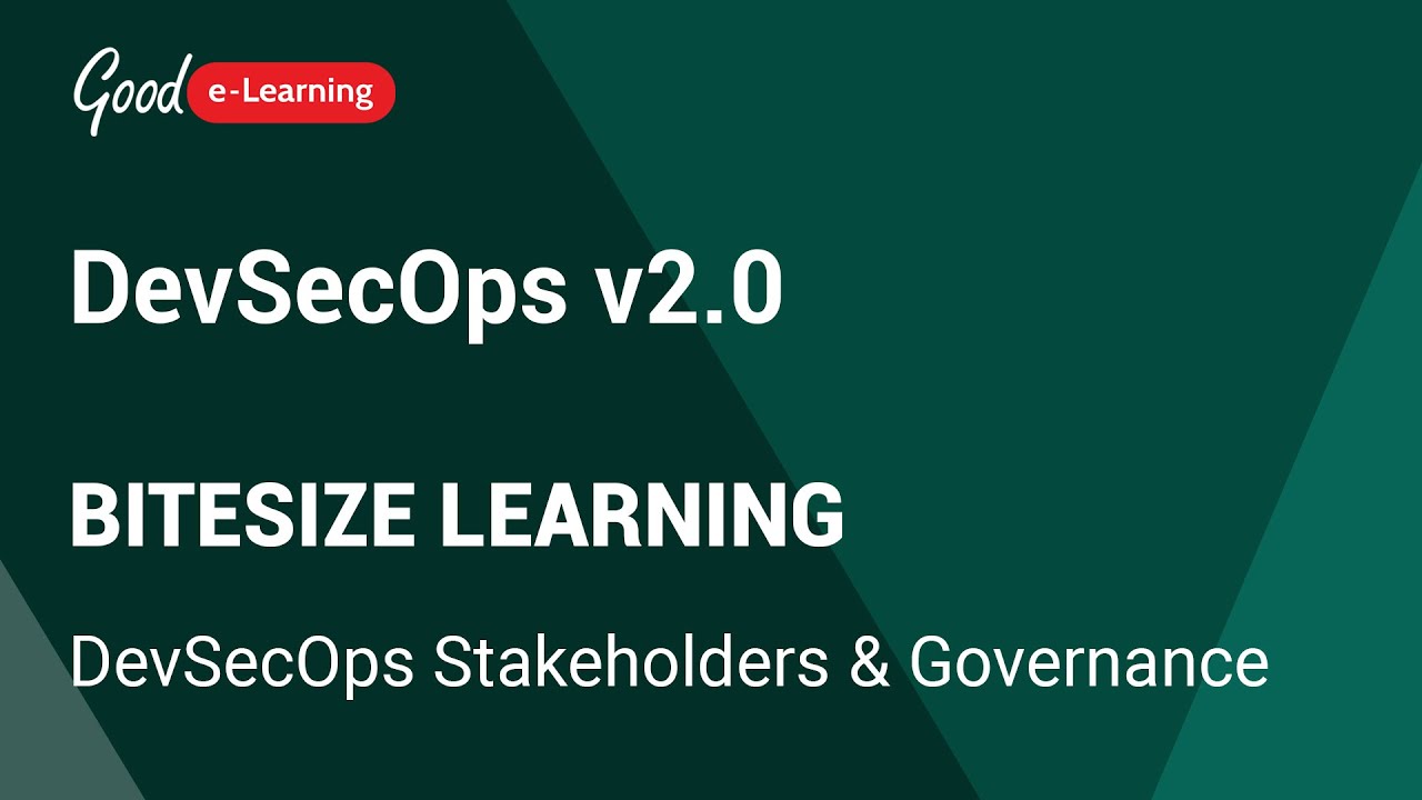 DevSecOps Bitesize Learning: DevSecOps Stakeholders & Governance (DevSecOps certification)