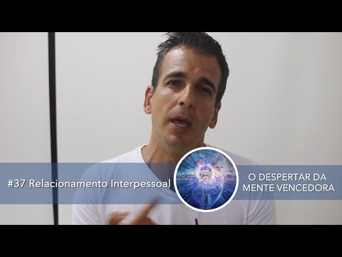#37 Relacionamento interpessoal