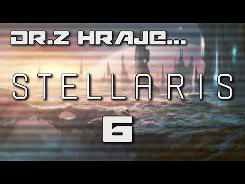 [CZ] Dr.Z hraje... Stellaris CZ 06 - Pozitronové bombardování