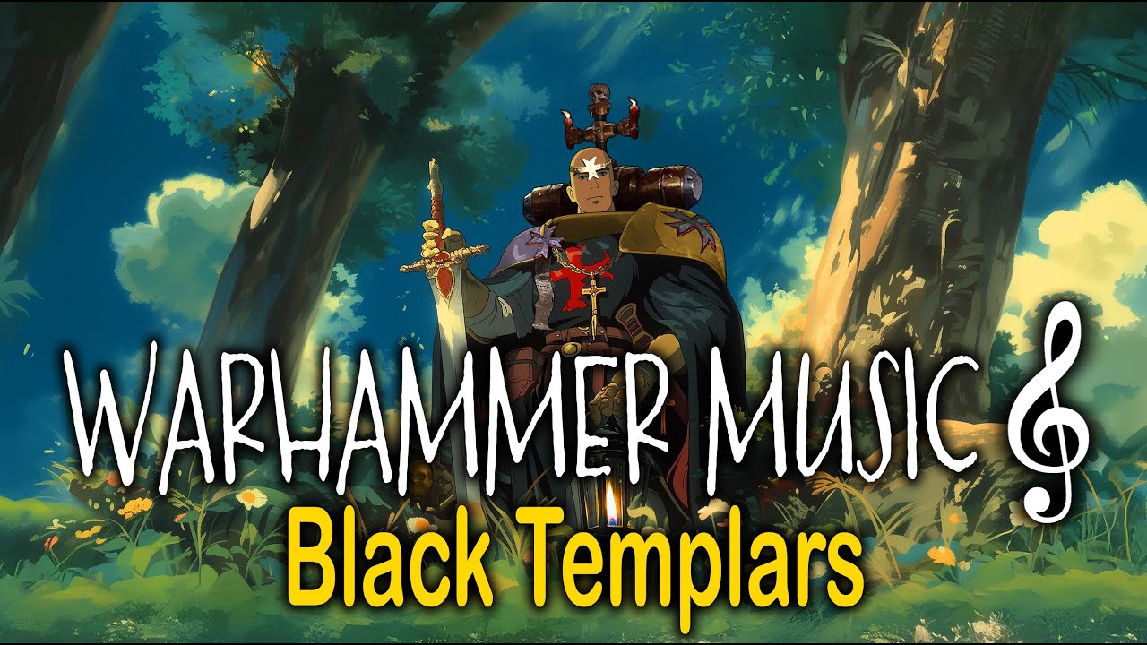 Chill with the Black Templars ✝️ Warhammer 40K Background Music