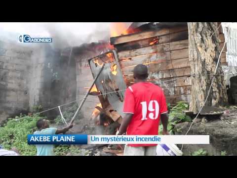 AKEBE PLAINE : Un mystérieux incendie