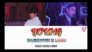 YOUNG - BAEKHYUN X LOCO Lyric Video (Han | Rom | Eng)