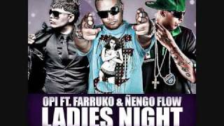 opi ft nengo flow & farruko ladies night