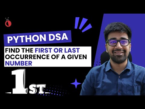 DSA Python 2025 - Find First & Last Occurrence in Sorted Array | Binary Search - Part 50 [Hindi]