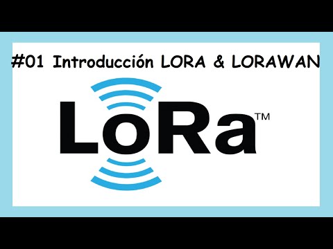 #01 Introducción a LoRa y LoRaWAN: Explorando la tecnología y sus componentes