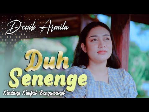 Denik Armila - DUH SENENGE   ||   Kendang Kempul Banyuwangi ~ Official Music Video