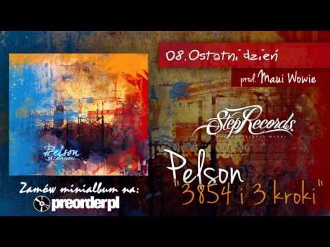 Pelson - Ostatni dzień