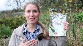 Growing Fruit Trees in ANY Size Garden (The Orchard Book)