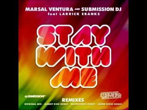 Marsal Ventura & Submission DJ - Stay With Me (Albert Kick Remix)