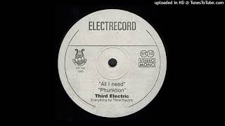 Third Electric - All I Need [ER100]