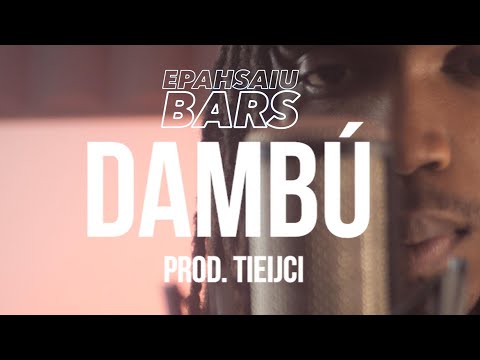 Dambú - EPAHSAIUBARS [S1.E6] | @EpahSaiu
