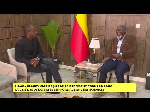 HAAC / Claudy SIAR reçu par le président Edouard LOKO : la visibilité de la presse Béninoise au menu des échanges
