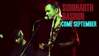 Siddharth Basrur - Come September | Live At The Frog | 08.08.2012