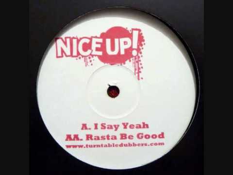 Turntable Dubbers - I say yeah (Nice Up!)