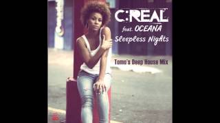 C:REAL - Sleepless Nights feat. Oceana Tomo's Deep House Mix