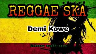 Download lagu DEMI KOWE REGGAE SKA VERSION mp3