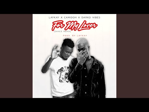 For My Lover (feat. Laykaybeatz & Darkovibes) (Dance Remix)