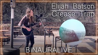 Elijah Batson - Grease Trap