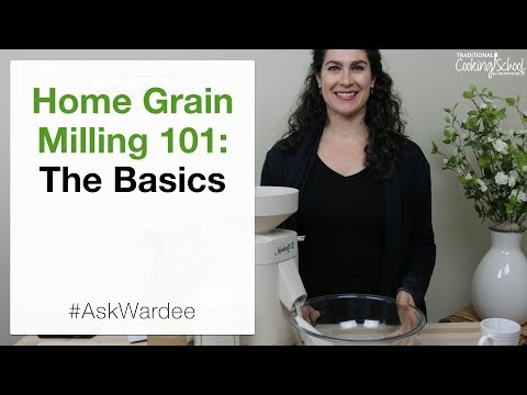 Home Grain Milling 101: The Basics | #AskWardee 097