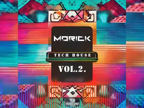 MoRick | Deejay Rádió - Tech House Vol.2. - 23.05.27.
