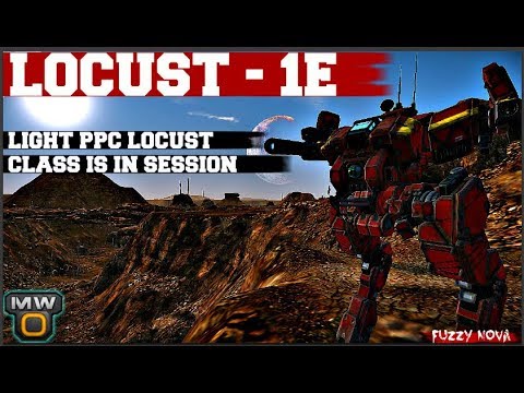 MechWarrior Online - Locust 1E - Light PPC Locust