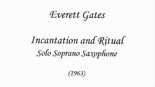 Incantation and Ritual - Everett Gates