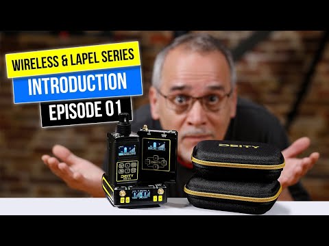 Wireless Systems and Lapel Mics - Series Introduction - Episode 01