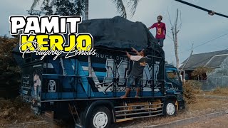 Download lagu PAMIT KERJO - NDX AKA || VERSI SOPIR TRUK PLAYBOY LINTAS(KETUM LTC) mp3