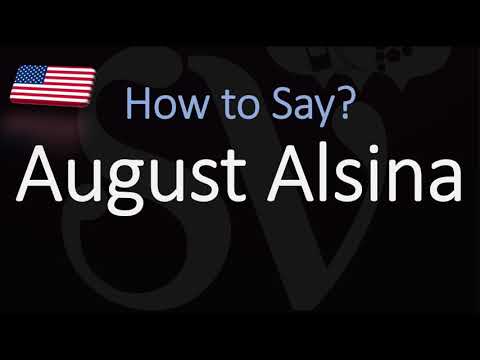 How to Pronounce August Alsina? (CORRECTLY)