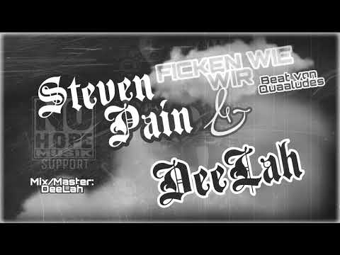 StevenPain & DeeLah - Ficken wie wir (Beat von Quaaludes)