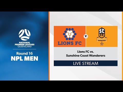 NPL Men Round 16 - Lions FC vs. Sunshine Coast Wanderers