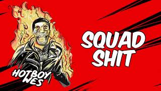 Squad Shit Music Video