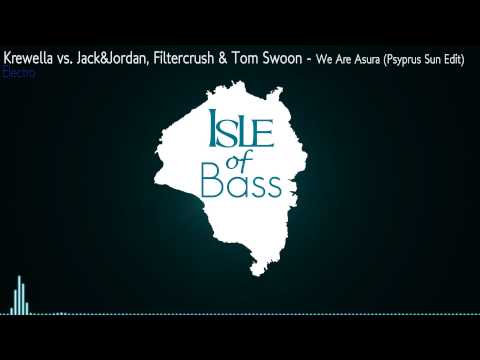Krewella vs Jack&Jordan, Filtercrush & Tom Swoon - We Are Asura (Psyprus Sun Edit) [Electro]