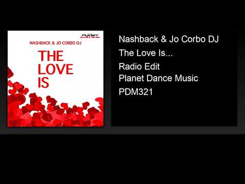 Nashback & Jo Corbo DJ - The Love Is... (Radio Edit)