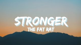 Download lagu The Fat Rat, Slaydit & Anjulie - Stronger (Lyric) mp3