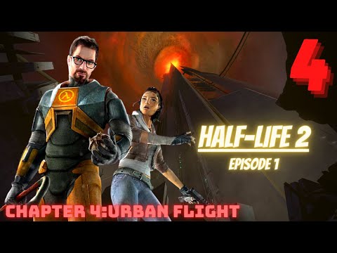 Half-Life 2 Episode One (Chapter 4:Urban Flight) No Commentary Walkthrough / No Deaths